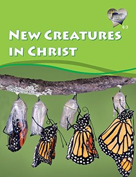 portada Word in the Heart 6: 3 -- New Creatures in Christ