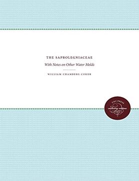 portada The Saprolegniaceae: With Notes on Other Water Molds (en Inglés)