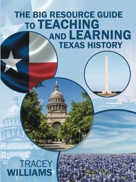 portada The big Resource Guide to Teaching and Learning Texas History (en Inglés)