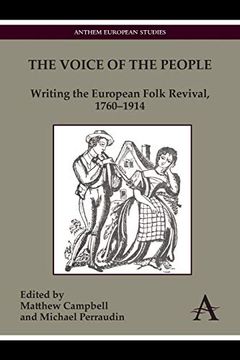 portada The Voice of the People: Writing the European Folk Revival, 1760–1914 (Anthem Series on Russian, East European and Eurasian Studies,Anthem European. Studies in European Ideas and Identities) (en Inglés)