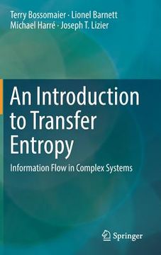 portada An Introduction to Transfer Entropy: Information Flow in Complex Systems (en Inglés)