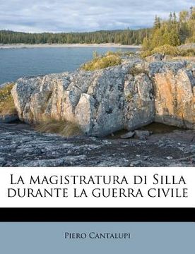 portada La Magistratura Di Silla Durante La Guerra Civile (en Italiano)