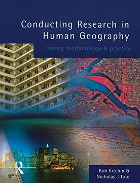portada Conducting Research in Human Geography: Theory, Methodology and Practice 