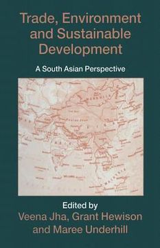 portada Trade, Environment and Sustainable Development: A South Asian Perspective (en Inglés)