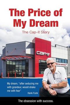 portada The Price of My Dream: The Cap-it Story (en Inglés)