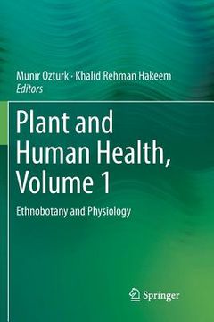 portada Plant and Human Health, Volume 1: Ethnobotany and Physiology (en Inglés)