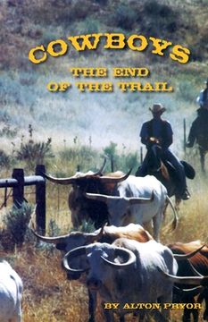 portada Cowboys: The End of the Trail (en Inglés)