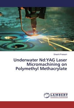 portada Underwater Nd:YAG Laser Micromachining on Polymethyl Methacrylate