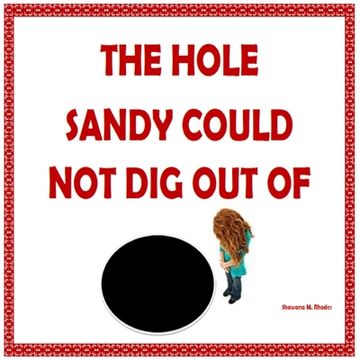 portada The Hole that Sandy Could Not Dig Out Of (en Inglés)