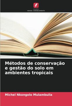 portada Métodos de Conservação e Gestão do Solo em Ambientes Tropicais