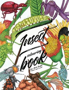 portada Insect Colouring Book: Colouring Book for Adults, Teens and Kids. Girls and Boys who are Animal Lovers. 