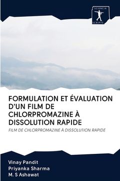 portada Formulation Et Évaluation d'Un Film de Chlorpromazine À Dissolution Rapide (en Francés)