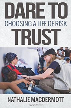 portada Dare to Trust: Choosing a life of risk