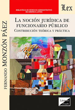 portada La Noción Jurídica del Funcionario Público (in Spanish)