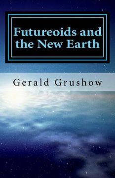portada Futureoids and the New Earth (en Inglés)