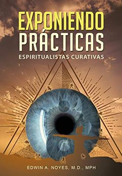 portada Exponiendo Prácticas Espiritualistas Curativas (in Spanish)