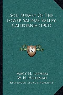 portada soil survey of the lower salinas valley, california (1901) (en Inglés)