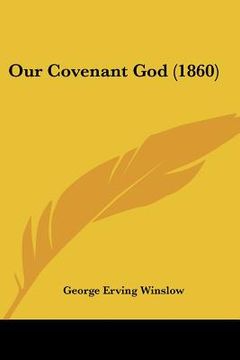 portada our covenant god (1860)