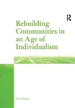 portada Rebuilding Communities in an Age of Individualism (en Inglés)