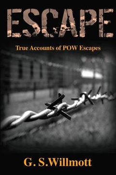 portada Escape: True Accounts of POW Escapes (en Inglés)
