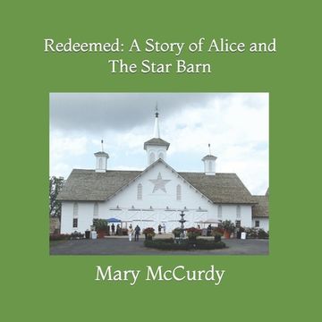 portada Redeemed: A Story of Alice and The Star Barn (in English)