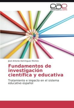 portada Fundamentos de investigación científica y educativa: Tratamiento e impacto en el sistema educativo español