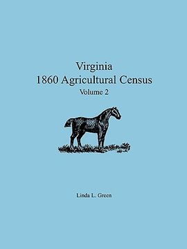 portada virginia 1860 agricultural census: volume 2 (en Inglés)