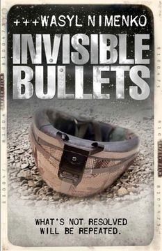 portada Invisible Bullets (en Inglés)