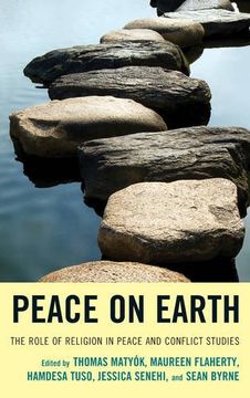 portada Peace on Earth: The Role of Religion in Peace and Conflict Studies