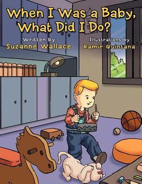 portada when i was a baby, what did i do?: what did i do? (in English)
