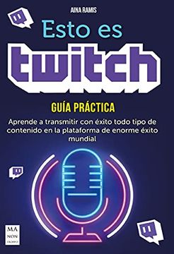 portada Esto Es Twitch: Guía Práctica
