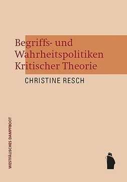 portada Begriffs- und Wahrheitspolitiken Kritischer Theorie (en Alemán)