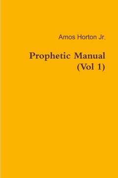 portada Prophetic Manual (Vol 1) (en Inglés)