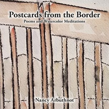 portada Postcards from the Border: Poems and Watercolor Meditations (en Inglés)