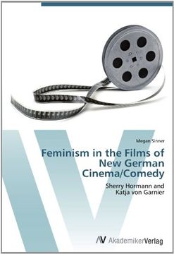 portada Feminism in the Films of New German Cinema/Comedy: Sherry Hormann and  Katja von Garnier