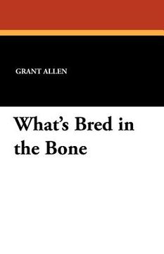 portada what's bred in the bone