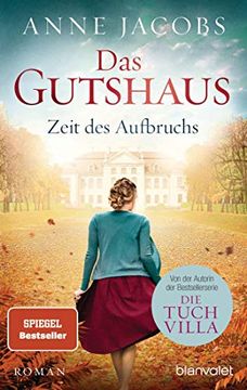 portada Das Gutshaus - Zeit des Aufbruchs: Roman (Die Gutshaus-Saga, Band 3) (en Alemán)