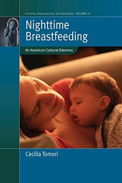 portada Nighttime Breastfeeding: An American Cultural Dilemma (Fertility, Reproduction and Sexuality: Social and Cultural Perspectives)