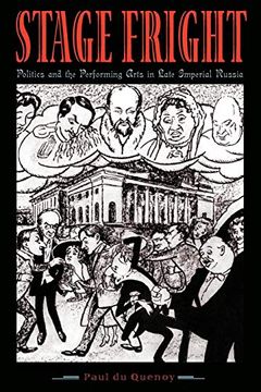 portada Stage Fright: Politics and the Performing Arts in Late Imperial Russia (en Inglés)