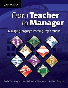 portada From Teacher to Manager: Managing Language Teaching Organizations (in English)