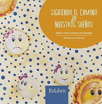 portada Siguiendo el Camino de Nuestros Sueños (in Spanish)