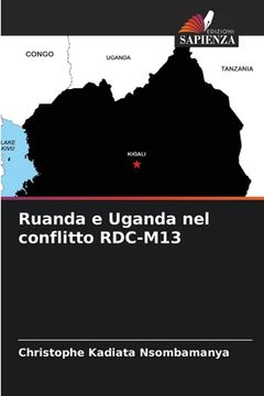 portada Ruanda e Uganda nel conflitto RDC-M13 (en Italiano)