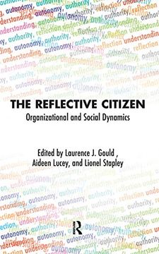 portada The Reflective Citizen: Organizational and Social Dynamics (The Reflective Citizen Series) (en Inglés)