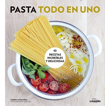 portada Pasta todo en uno: Recetas increíbles y deliciosas (Gastronomía)