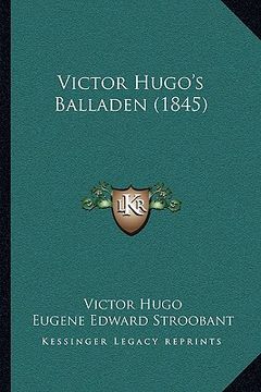 portada Victor Hugo's Balladen (1845)
