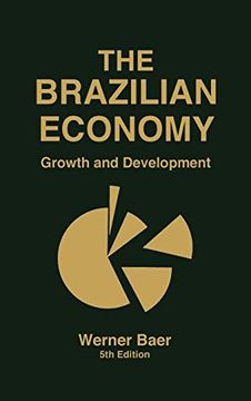 portada The Brazilian Economy: Growth and Development (en Inglés)