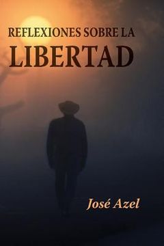 portada Reflexiones sobre la libertad (in Spanish)