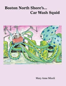 portada boston north shore's... car wash squid (en Inglés)