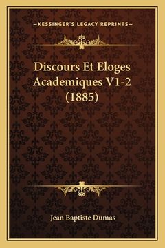 portada Discours Et Eloges Academiques V1-2 (1885) (en Francés)