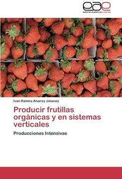 portada Producir Frutillas Orgánicas y en Sistemas Verticales